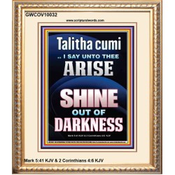 TALITHA CUMI ARISE SHINE OUT OF DARKNESS  Children Room Portrait  GWCOV10032  "18X23"