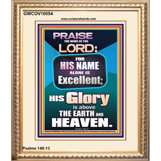 HIS GLORY IS ABOVE THE EARTH AND HEAVEN  Large Wall Art Portrait  GWCOV10054  