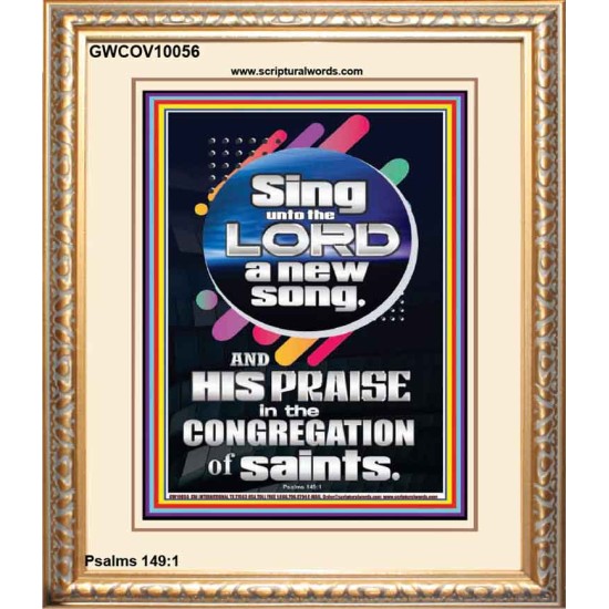 SING UNTO THE LORD A NEW SONG  Biblical Art & Décor Picture  GWCOV10056  