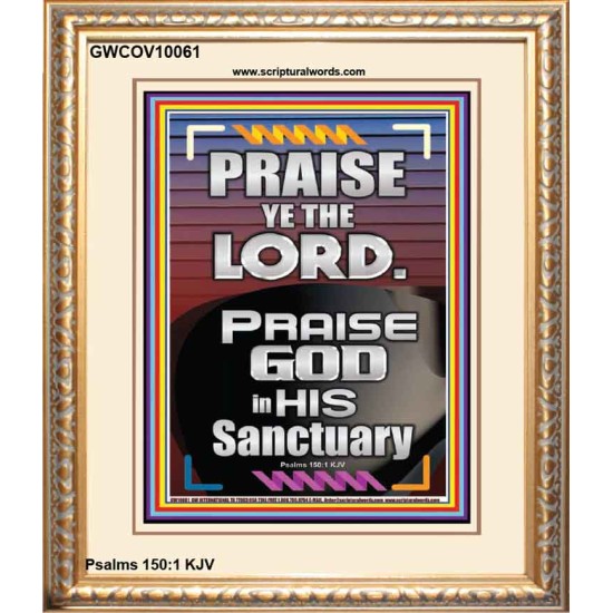 PRAISE GOD IN HIS SANCTUARY  Art & Wall Décor  GWCOV10061  