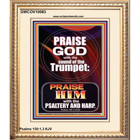 PRAISE HIM WITH TRUMPET, PSALTERY AND HARP  Inspirational Bible Verses Portrait  GWCOV10063  