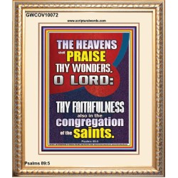 THE HEAVENS SHALL PRAISE THY WONDERS O LORD ALMIGHTY  Christian Quote Picture  GWCOV10072  "18X23"