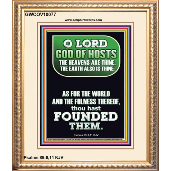 O LORD GOD OF HOST CREATOR OF HEAVEN AND THE EARTH  Unique Bible Verse Portrait  GWCOV10077  