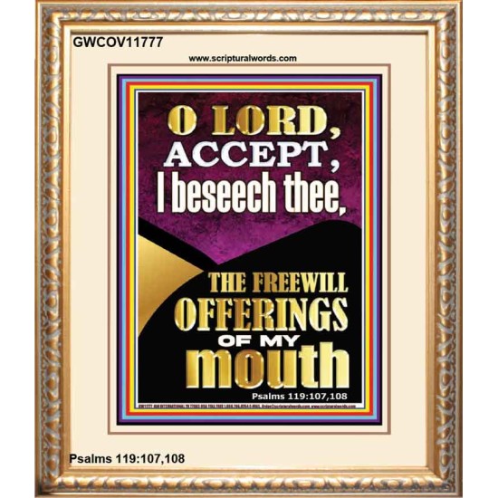 ACCEPT THE FREEWILL OFFERINGS OF MY MOUTH  Encouraging Bible Verse Portrait  GWCOV11777  