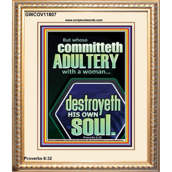 WHOSO COMMITTETH  ADULTERY WITH A WOMAN DESTROYETH HIS OWN SOUL  Sciptural Décor  GWCOV11807  