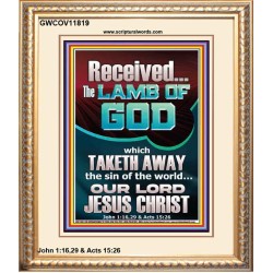 RECEIVED THE LAMB OF GOD THAT TAKETH AWAY THE SINS OF THE WORLD  Décor Art Work  GWCOV11819  "18X23"