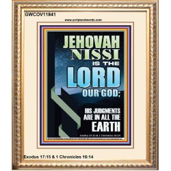 JEHOVAH NISSI HIS JUDGMENTS ARE IN ALL THE EARTH  Custom Art and Wall Décor  GWCOV11841  "18X23"