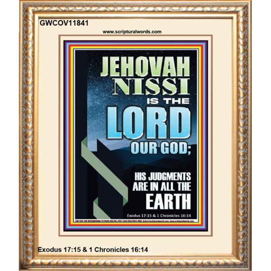 JEHOVAH NISSI HIS JUDGMENTS ARE IN ALL THE EARTH  Custom Art and Wall Décor  GWCOV11841  