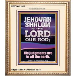 JEHOVAH SHALOM HIS JUDGEMENT ARE IN ALL THE EARTH  Custom Art Work  GWCOV11842  "18X23"
