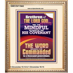BE YE MINDFUL ALWAYS OF HIS COVENANT  Unique Bible Verse Portrait  GWCOV11843  "18X23"