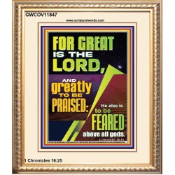 THE LORD IS GREATLY TO BE PRAISED  Custom Inspiration Scriptural Art Portrait  GWCOV11847  "18X23"