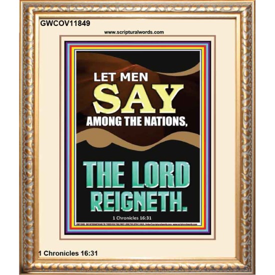 LET MEN SAY AMONG THE NATIONS THE LORD REIGNETH  Custom Inspiration Bible Verse Portrait  GWCOV11849  