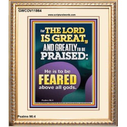THE LORD IS GREAT AND GREATLY TO PRAISED FEAR THE LORD  Bible Verse Portrait Art  GWCOV11864  "18X23"