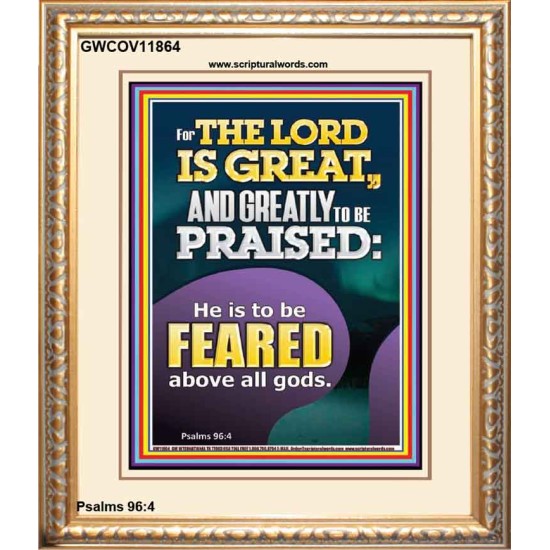 THE LORD IS GREAT AND GREATLY TO PRAISED FEAR THE LORD  Bible Verse Portrait Art  GWCOV11864  