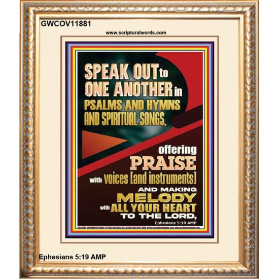 SPEAK TO ONE ANOTHER IN PSALMS AND HYMNS AND SPIRITUAL SONGS  Ultimate Inspirational Wall Art Picture  GWCOV11881  