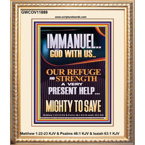 IMMANUEL GOD WITH US OUR REFUGE AND STRENGTH MIGHTY TO SAVE  Sanctuary Wall Picture  GWCOV11889  