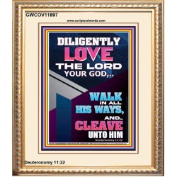 DILIGENTLY LOVE THE LORD OUR GOD  Children Room  GWCOV11897  "18X23"