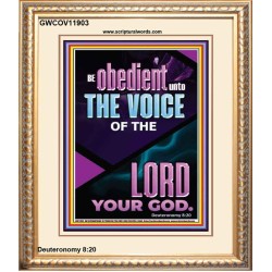 BE OBEDIENT UNTO THE VOICE OF THE LORD OUR GOD  Righteous Living Christian Portrait  GWCOV11903  "18X23"