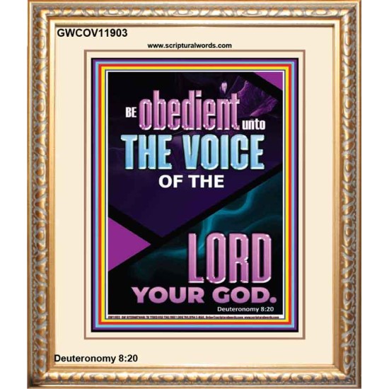 BE OBEDIENT UNTO THE VOICE OF THE LORD OUR GOD  Righteous Living Christian Portrait  GWCOV11903  