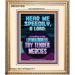 HEAR ME SPEEDILY O LORD MY GOD  Sanctuary Wall Picture  GWCOV11916  "18X23"