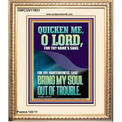 QUICKEN ME O LORD FOR THY NAME'S SAKE  Eternal Power Portrait  GWCOV11931  "18X23"
