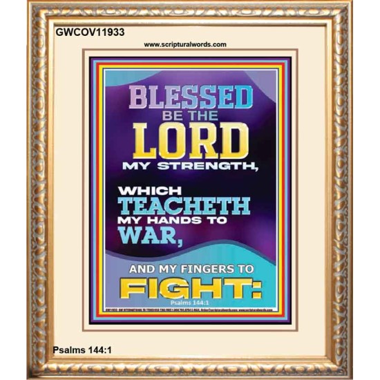 THE LORD MY STRENGTH WHICH TEACHETH MY HANDS TO WAR  Children Room  GWCOV11933  