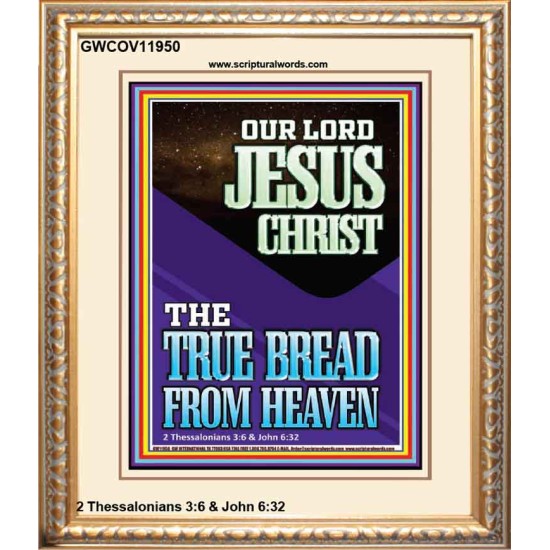 OUR LORD JESUS CHRIST THE TRUE BREAD FROM HEAVEN  Church Portrait  GWCOV11950  