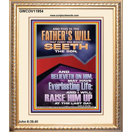 EVERLASTING LIFE IS THE FATHER'S WILL   Unique Scriptural Portrait  GWCOV11954  