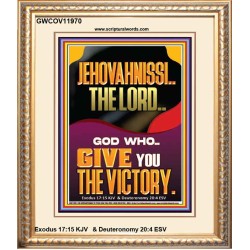 JEHOVAH NISSI THE LORD WHO GIVE YOU VICTORY  Bible Verses Art Prints  GWCOV11970  "18X23"