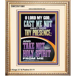 CAST ME NOT AWAY FROM THY PRESENCE O GOD  Encouraging Bible Verses Portrait  GWCOV11991  "18X23"