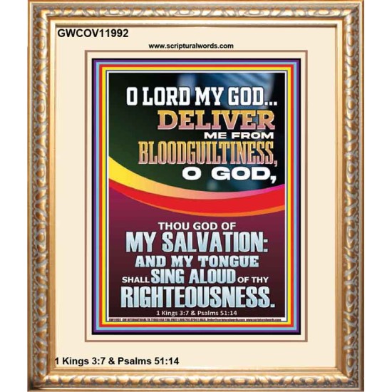 DELIVER ME FROM BLOODGUILTINESS O LORD MY GOD  Encouraging Bible Verse Portrait  GWCOV11992  