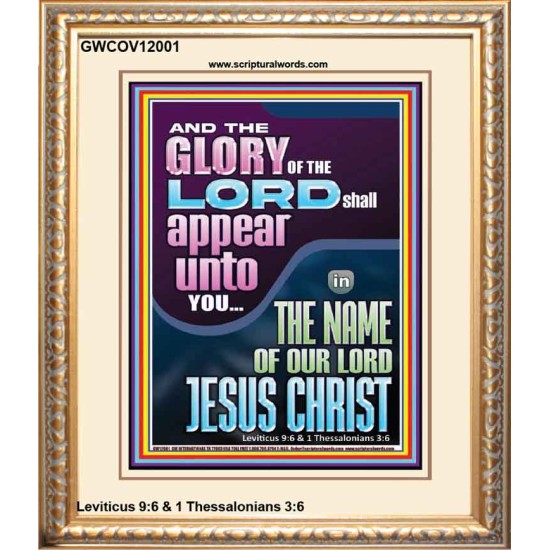 THE GLORY OF THE LORD SHALL APPEAR UNTO YOU  Contemporary Christian Wall Art  GWCOV12001  