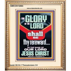 THE GLORY OF THE LORD SHALL BE THY REREWARD  Scripture Art Prints Portrait  GWCOV12003  "18X23"