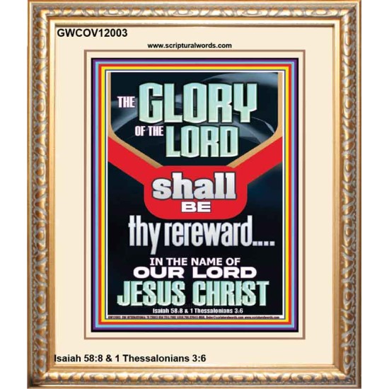 THE GLORY OF THE LORD SHALL BE THY REREWARD  Scripture Art Prints Portrait  GWCOV12003  