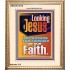 LOOKING UNTO JESUS THE AUTHOR AND FINISHER OF OUR FAITH  Biblical Art  GWCOV12118  "18X23"