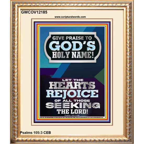 GIVE PRAISE TO GOD'S HOLY NAME  Bible Verse Art Prints  GWCOV12185  