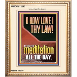 THY LAW IS MY MEDITATION ALL DAY  Bible Verses Wall Art & Decor   GWCOV12210  "18X23"