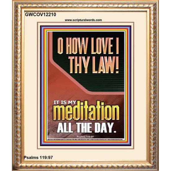 THY LAW IS MY MEDITATION ALL DAY  Bible Verses Wall Art & Decor   GWCOV12210  