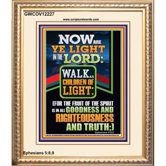 NOW ARE YE LIGHT IN THE LORD WALK AS CHILDREN OF LIGHT  Children Room Wall Portrait  GWCOV12227  