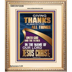 GIVING THANKS ALWAYS FOR ALL THINGS UNTO GOD  Ultimate Inspirational Wall Art Portrait  GWCOV12229  "18X23"