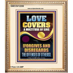 LOVE COVERS A MULTITUDE OF SINS  Christian Art Portrait  GWCOV12255  "18X23"