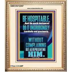 BE HOSPITABLE DO IT UNGRUDGINGLY  Sciptural Décor  GWCOV12257  "18X23"