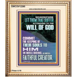 LET THEM THAT SUFFER ACCORDING TO THE WILL OF GOD  Christian Quotes Portrait  GWCOV12265  "18X23"