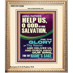 ABBA FATHER HELP US O GOD OF OUR SALVATION  Christian Wall Art  GWCOV12280  "18X23"