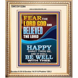 FEAR AND BELIEVED THE LORD AND IT SHALL BE WELL WITH THEE  Scriptures Wall Art  GWCOV12284  "18X23"