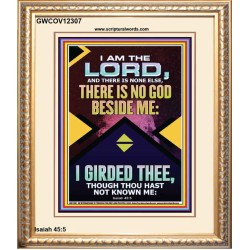 NO GOD BESIDE ME I GIRDED THEE  Christian Quote Portrait  GWCOV12307  "18X23"