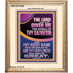 GIVE ME THE SHIELD OF THY SALVATION  Art & Décor  GWCOV12349  "18X23"