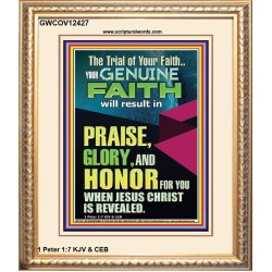 GENUINE FAITH WILL RESULT IN PRAISE GLORY AND HONOR FOR YOU  Unique Power Bible Portrait  GWCOV12427  "18X23"