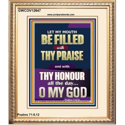 LET MY MOUTH BE FILLED WITH THY PRAISE O MY GOD  Righteous Living Christian Portrait  GWCOV12647  "18X23"