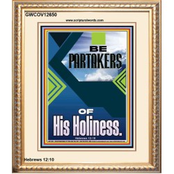 BE PARTAKERS OF HIS HOLINESS  Children Room Wall Portrait  GWCOV12650  "18X23"